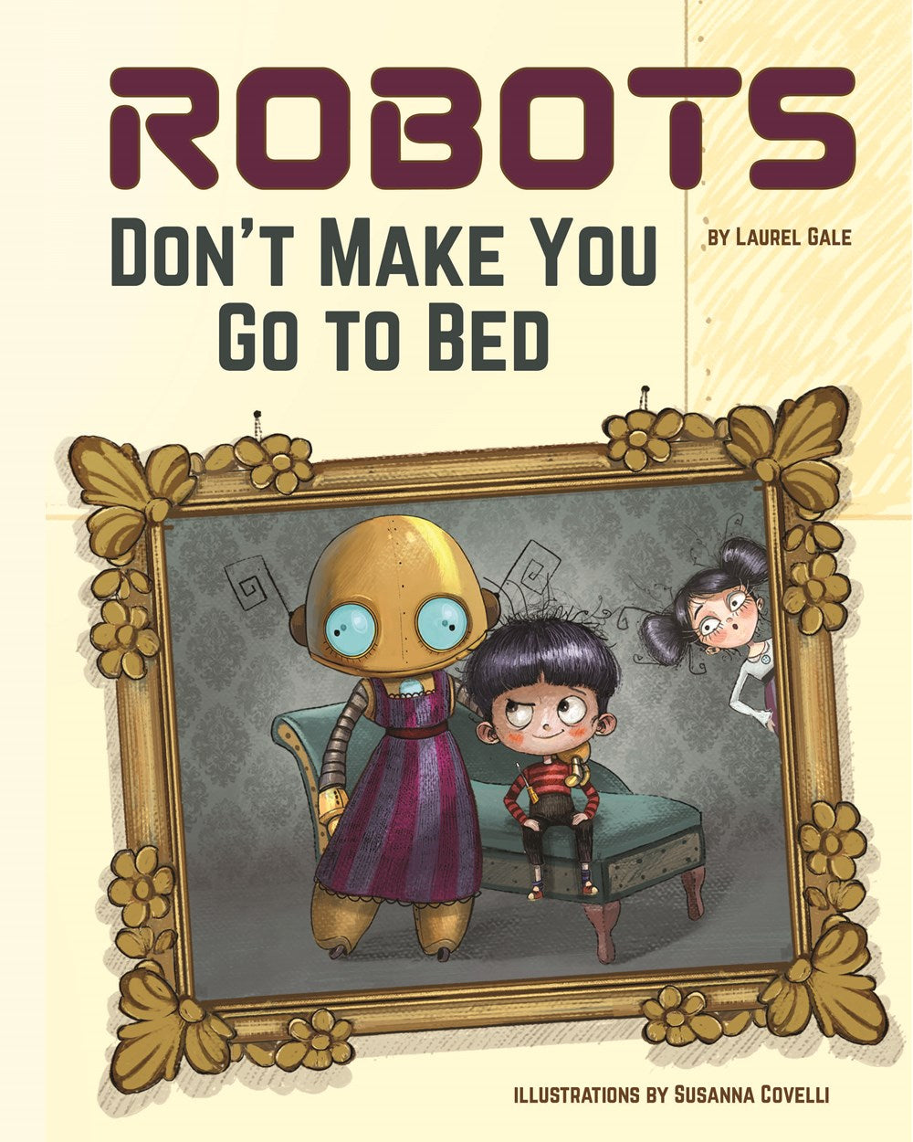 Robots Don't Make You Go To Bed - Book