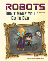 Robots Don't Make You Go To Bed - Book