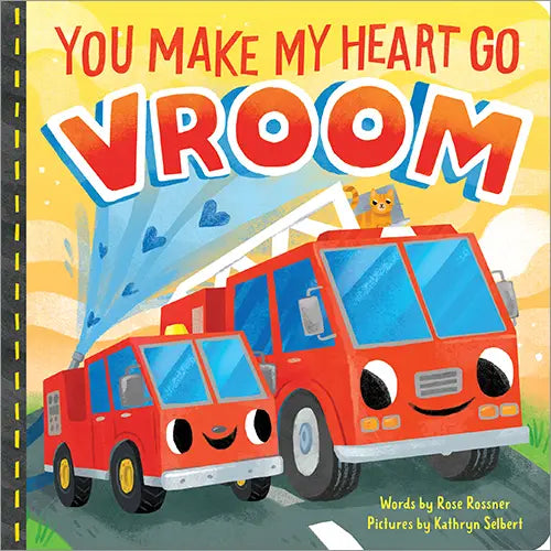 You Make My Heart Go Vroom! | Board Book