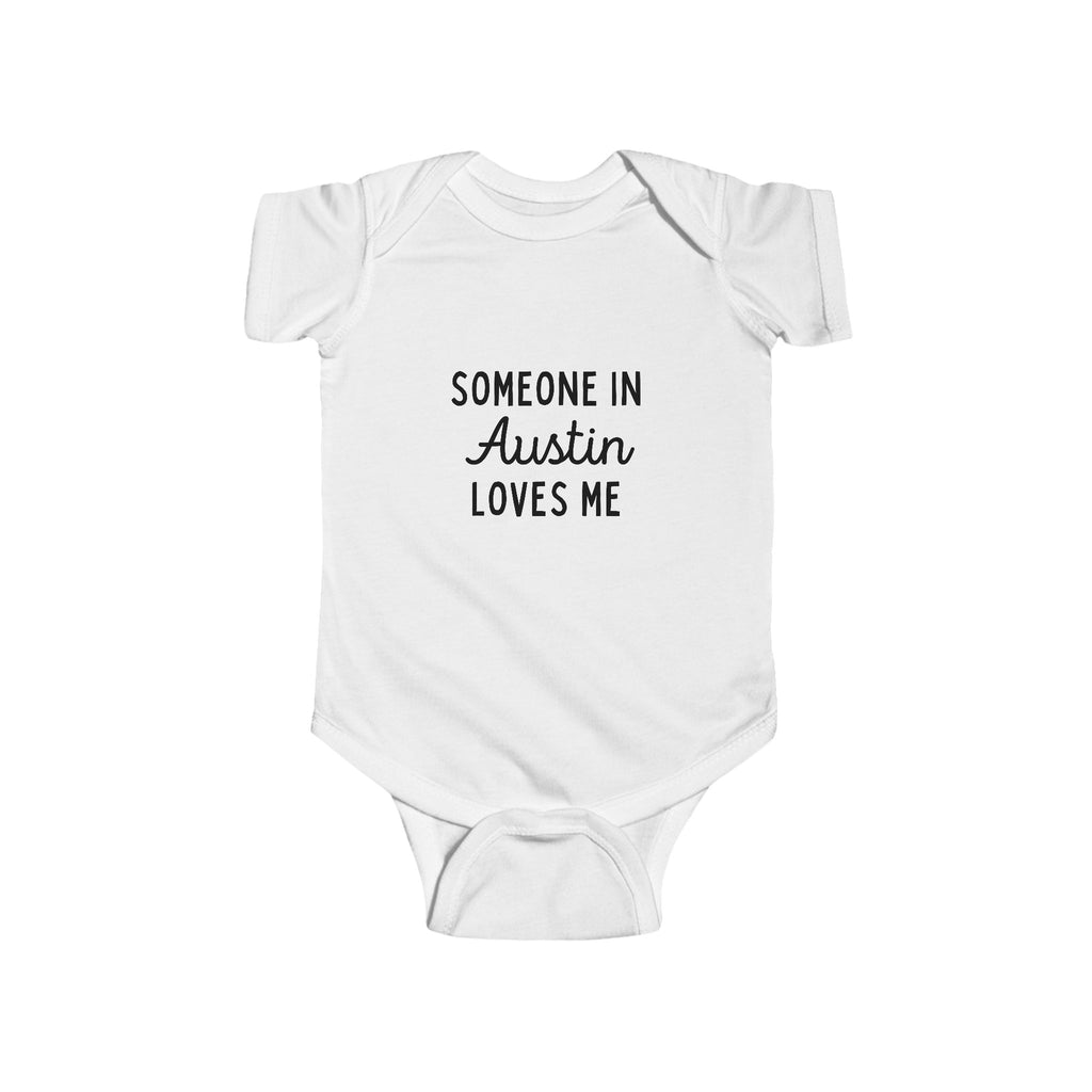 Someone in Austin loves me - Bodysuit