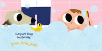 Everyone's Sleepy but the Baby - Board Book