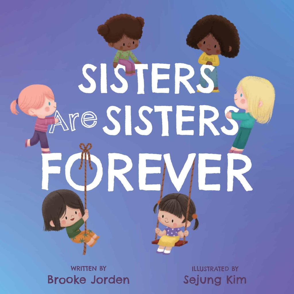 Sisters are Sisters Forever - Board Book