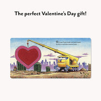 Construction Site: You're Just Right: A Valentine Lift-the-Flap Book