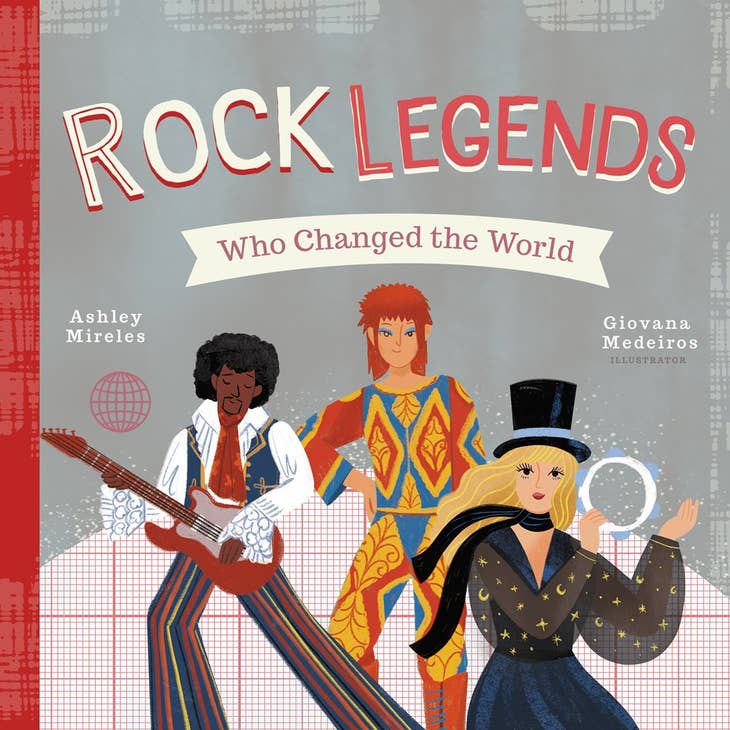 Rock Legends Who Changed the World - Board Book
