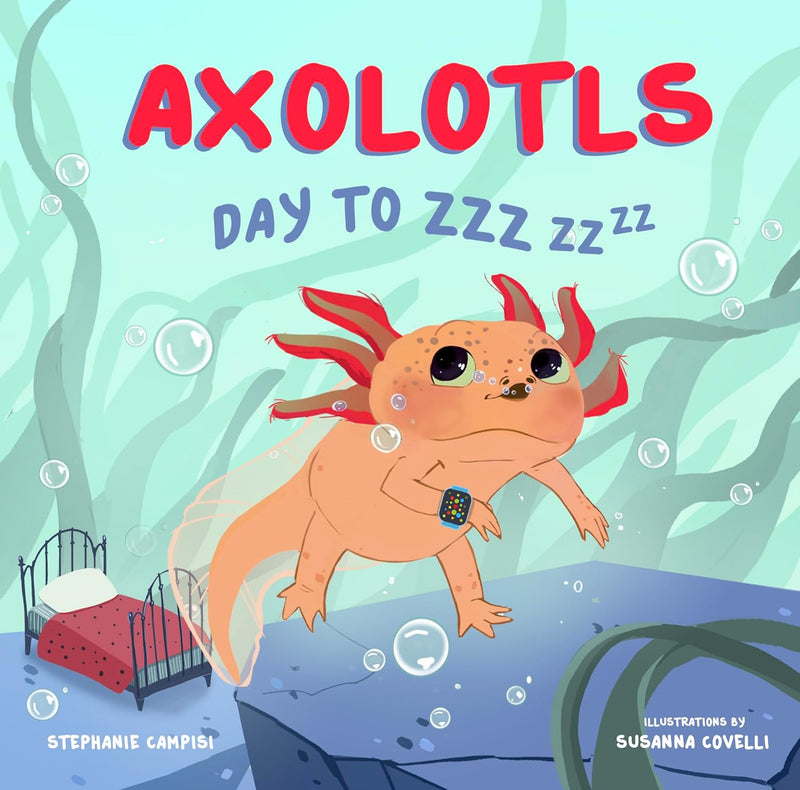 Axolotyls Day to ZZZzz Board Book