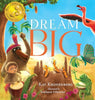 Dream Big