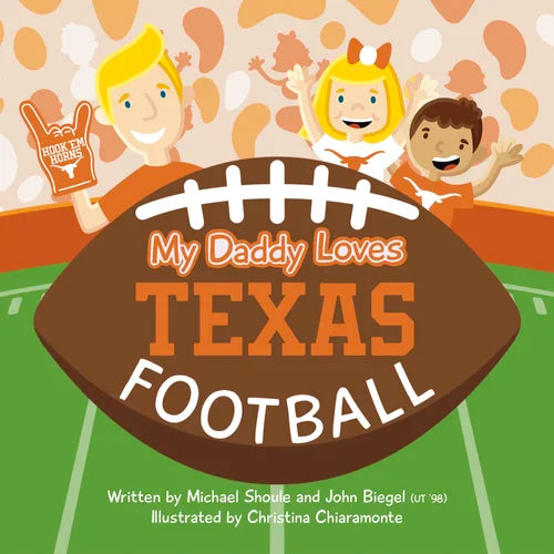My Daddy Loves Texas Football - Board Book