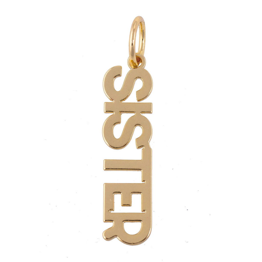 "SISTER" Block Letter Charm in Shiny Gold