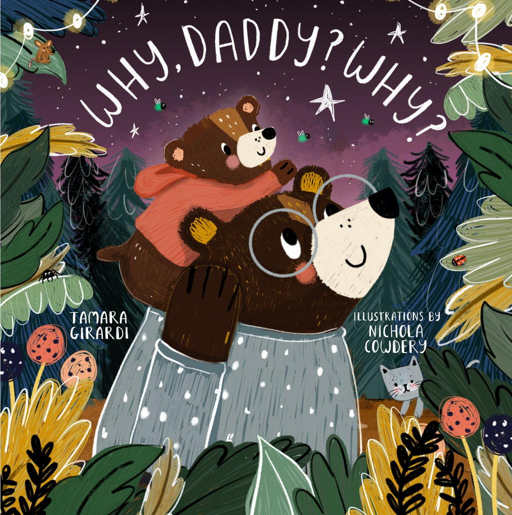 Why, Daddy? Why? - Board Book