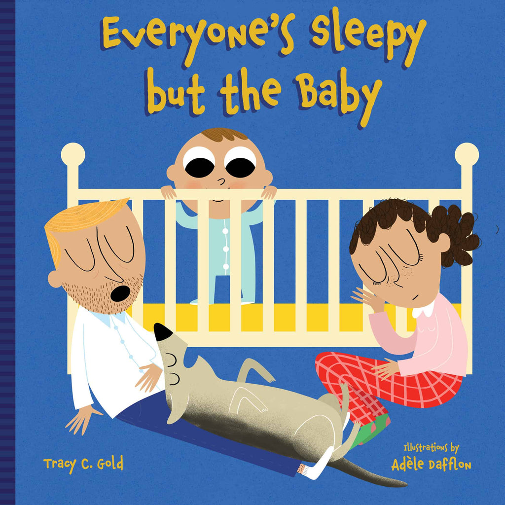 Everyone's Sleepy but the Baby - Board Book