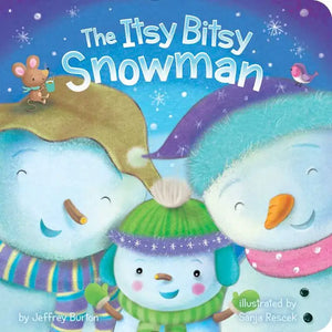 The Itsy Bitsy Snowman - Board Book