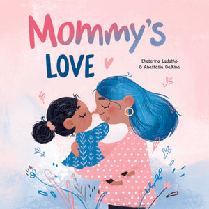 Mommy's Love - Board Book