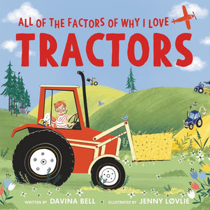 All of the Factors of Why I Love Tractors - Book