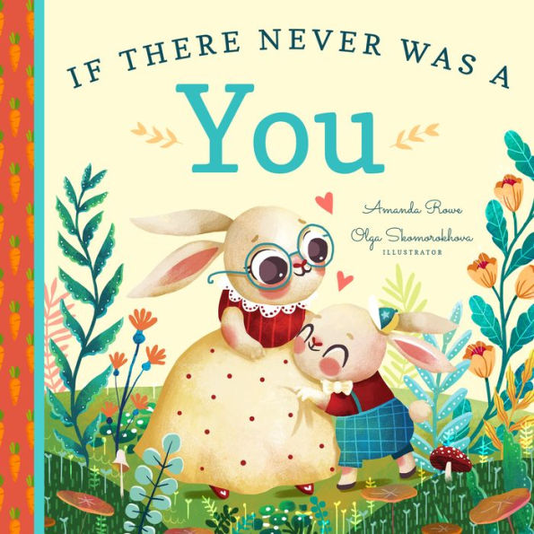 If There Never Was a You - Board Book