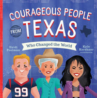 Courageous People from Texas who Changed the World - Board Book