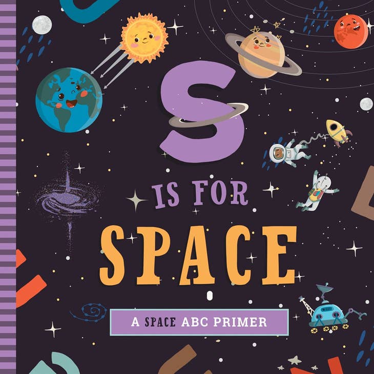 S is for Space - A Space ABC Primer  - Board Book