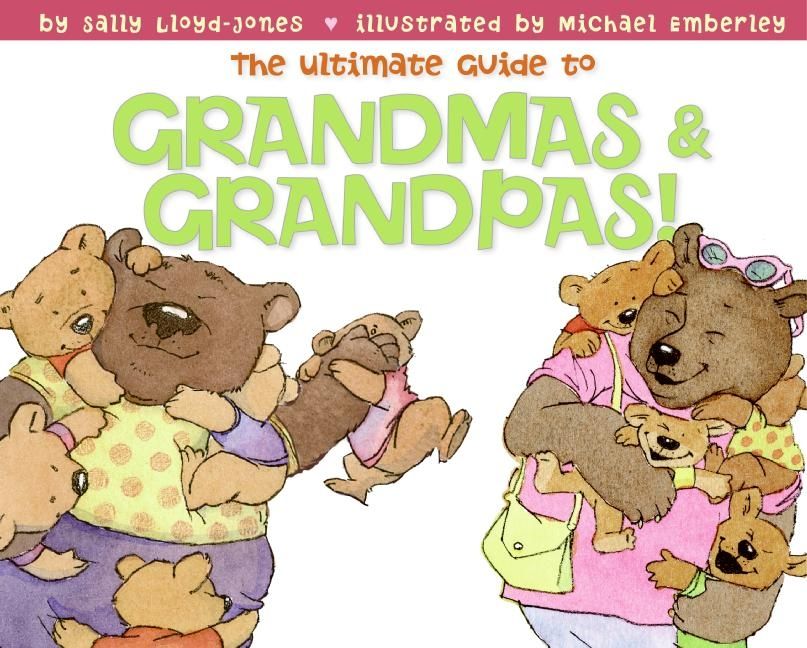 The Ultimate Guide to Grandmas and Grandpas! - Book